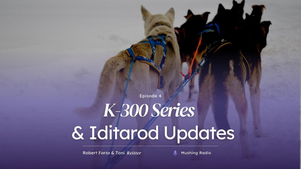 Iditarod updates and K300 series mushing radio